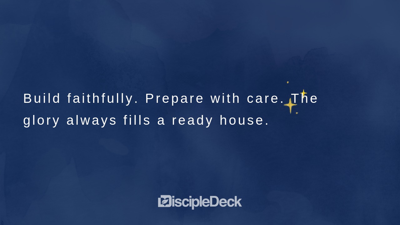 Sharable DiscipleDeck e-tract for The Glory Fills the House