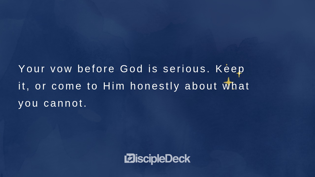 Sharable DiscipleDeck e-tract for  When You Make a Vow