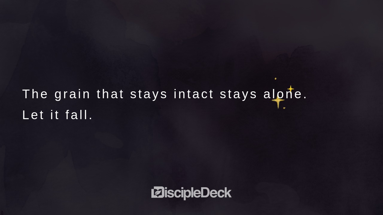 Sharable DiscipleDeck e-tract for Unless a Grain of Wheat Falls