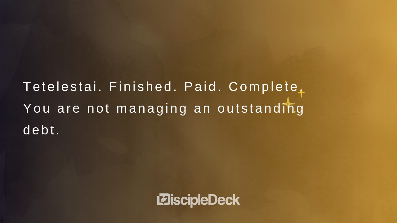Sharable DiscipleDeck e-tract for It Is Finished