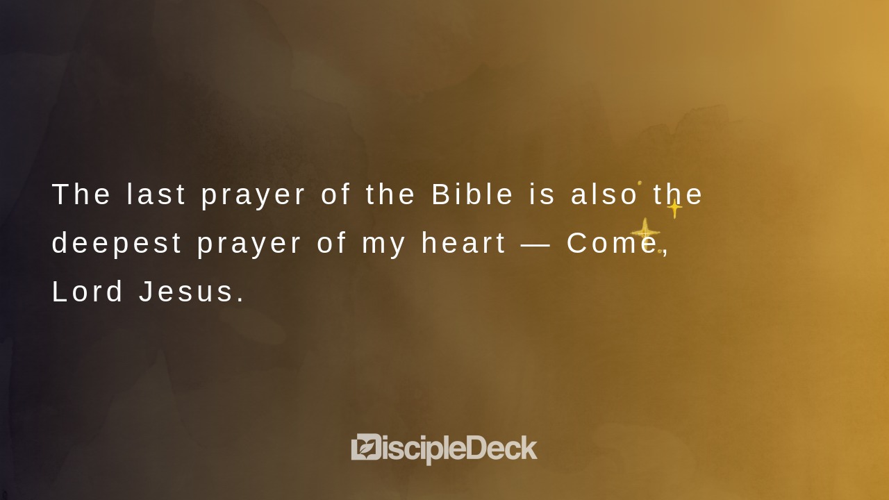 Sharable DiscipleDeck e-tract for Day 8 — Come, Lord Jesus