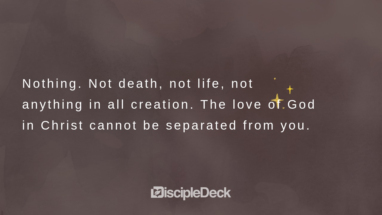Sharable DiscipleDeck e-tract for Nothing Can Separate Us