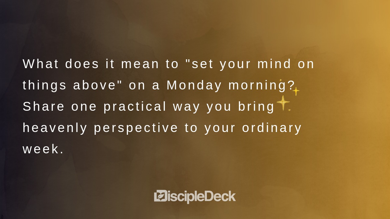 Sharable DiscipleDeck e-tract for Set Your Minds on Things Above